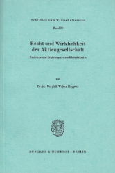 Recht und Wirklichkeit der Aktiengesellschaft