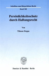 Persönlichkeitsschutz durch Haftungsrecht