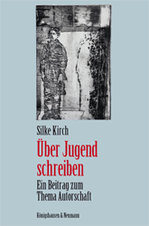 Über Jugend schreiben - Kirch, Silke