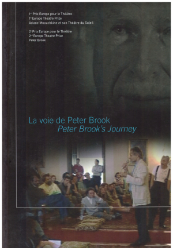 La voie de Peter Brook/Peter Brook's Journey