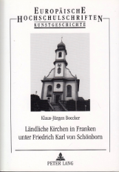 Ländliche Kirchen in Franken unter Friedrich Karl von Schönborn