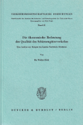 Die ökonomische Bedeutung der Qualität des Schienengüterverkehrs