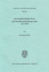 Das kartellrechtliche Preis- und Konditionenbindungsverbot (§ 15 GWB)