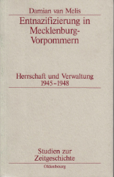 Entnazifizierung in Mecklenburg-Vorpommern - Melis, Damian van