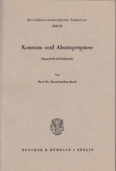 Konsum- und Absatzprognose