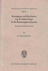 Konzeption und Realisation von Produkt-Design in der Konsumgüterindustrie