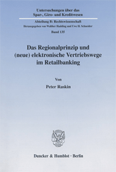 Das Regionalprinzip und (neue) elektronische Vertriebswege im Retailbanking