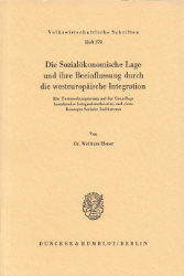 Die Sozialökonomische Lage und ihre Beeinflussung durch die westeuropäische Integration