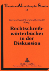 Rechtschreibwörterbücher in der Diskussion