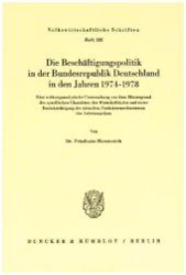 Buchcover Die Beschäftigungspolitik in der Bundesrepublik Deutschland in den Jahren 1974 - ...