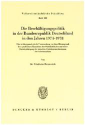 Die Beschäftigungspolitik in der Bundesrepublik Deutschland in den Jahren 1974 - 1978