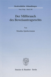 Der Mißbrauch des Beweisantragsrechts