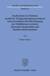 Rechtsschutz im Rahmen staatlicher Tarifgenehmigungsverfahren,