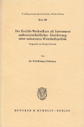 Der flexible Wechselkurs als Instrument außenwirtschaftlicher Absicherung einer autonomen Wirtschaftspolitik