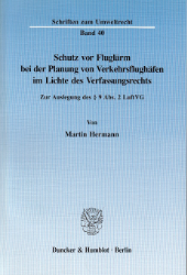 Schutz vor Fluglärm bei der Planung von Verkehrsflughäfen im Lichte des Verfassungsrechts