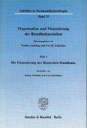 Organisation und Finanzierung der Rundfunkanstalten