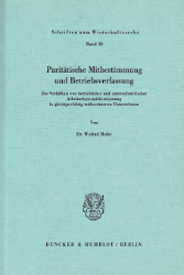 Paritätische Mitbestimmung und Betriebsverfassung