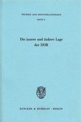 Die innere und äußere Lage der DDR