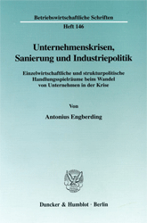 Unternehmenskrisen, Sanierung und Industriepolitik