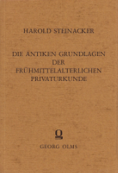 Die antiken Grundlagen der frühmittelalterlichen Privaturkunde