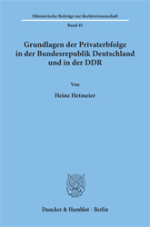 Gundlagen der Privaterbfolge in der Bundesrepublik Deutschland und in der DDR