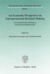 An Economic Perspective on Entrepreneurial Decision Making