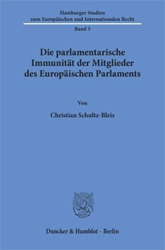 Die parlamentarische Immunität der Mitglieder des Europäischen Parlaments