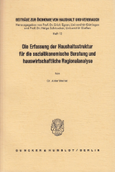 Die Erfassung der Haushaltsstruktur für die sozialökonomische Beratung und hauswirtschaftliche Regionalanalyse