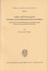 Aufbau und Verfassung der britischen und amerikanischen Gewerkschaften