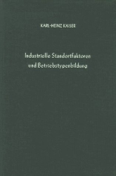 Industrielle Standortfaktoren und Betriebstypenbildung