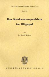 Das Konkurrenzproblem im Oligopol