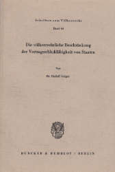 Die völkerrechtliche Beschränkung der Vertragsschlußfähigkeit von Staaten