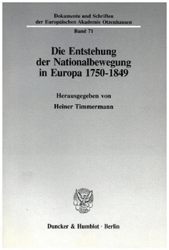 Die Entstehung der Nationalbewegung in Europa 1750 - 1849