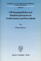 Offenlegungspflichten und Handelsregisterpraxis in Großbritannien und Deutschland
