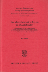 Das höhere Lehramt in Bayern im 19.Jahrhundert