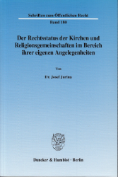 Der Rechtsstatus der Kirchen und Religionsgemeinschaften im Bereich ihrer eigenen Angelegenheiten