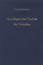 Grundlagen und Technik des Vertriebes