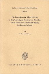 Die Recession der Jahre 1957/58 in den Vereinigten Staaten von Amerika unter besonderer Berücksichtigung des Preisverhaltens