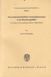 Neue landwirtschaftliche Unternehmenstypen in der Bundesrepublik?