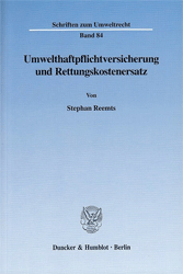 Umwelthaftpflichtversicherung und Rettungskostenersatz