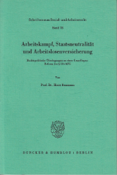 Arbeitskampf, Staatsneutralität und Arbeitslosenversicherung