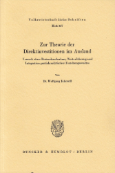 Zur Theorie der Direktinvestitionen im Ausland