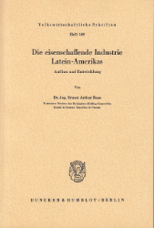 Die eisenschaffende Industrie Latein-Amerikas