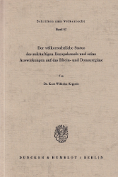 Der völkerrechtliche Status des zukünftigen Europakanals und seine Auswirkungen auf das Rhein- und Donauregime
