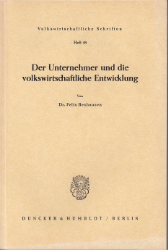 Der Unternehmer und die volkswirtschaftliche Entwicklung