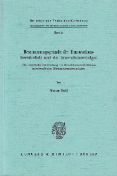 Bestimmungsgründe der Innovationsbereitschaft und des Innovationserfolges