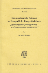 Der amerikanische Präsident im Bezugsfeld der Kongreßfraktionen