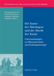 Die Kunst der Mächtigen und die Macht der Kunst