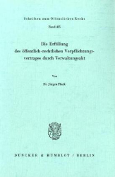 Die Erfüllung des öffentlich-rechtlichen Verpflichtungsvertrages durch Verwaltungsakt