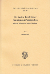 Die Kosten überörtlicher Funktionen in Großstädten, mit einer Fallstudie am Beispiel Hamburgs